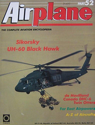 Airplane The Complete Aviation Encyclopedia Magazine Issue 52 Sikorsky UH-60 Black Hawk cutaway drawing & poster, de Havilland DHC-6