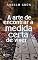Livro A arte de encontrar a medida certa de viver
