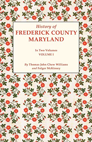 History of Frederick County, Maryland, Volume I