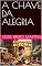 Livro A CHAVE DA ALEGRIA (TODO DIA COM DEUS)