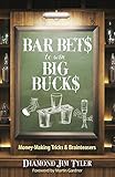 Bar Bets to Win Big Bucks: Money-Making Tricks and Brainteasers by