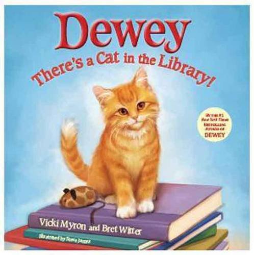 Dewey: There's a Cat in the Library!