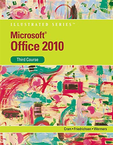 Microsoft Office 2010: Third Course (SAM 2010 Compatible Products)