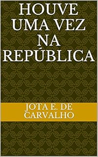Livro Houve uma vez na República