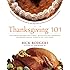 Thanksgiving 101: Celebrate America's Favorite Holiday with America's Thanksgiving Expert (Holidays 101)