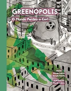 Livro Greenopolis: O Mundo Perdeu a Cor !