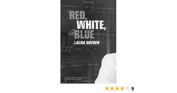 Red White And Blue America Series 2 Hayden Laura 9781414319407 Amazon Com Books Red White And Blue America Series 2 Hayden Laura 9781414319407 Amazon Com Books