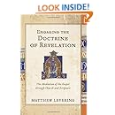 Engaging the Doctrine of Revelation: The Mediation of the Gospel through Church and Scripture