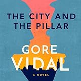 The City and the Pillar: A Novel