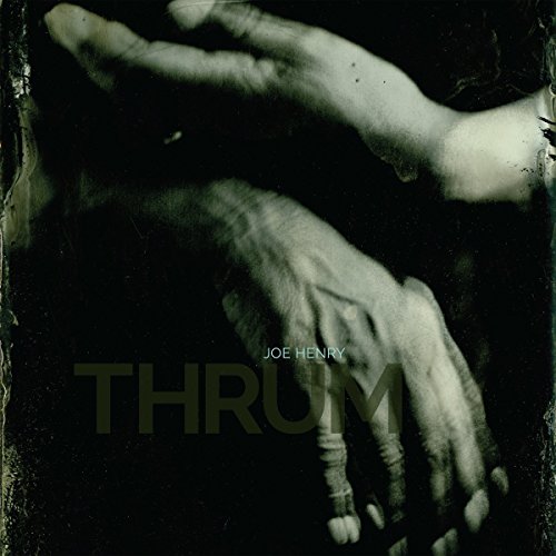 Album Art for Thrum by Joe Henry