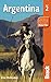 Argentina (Bradt Travel Guide) by