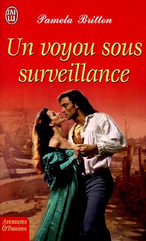 Un Voyou Sous Surveillance (French Edition) by Pamela Britton