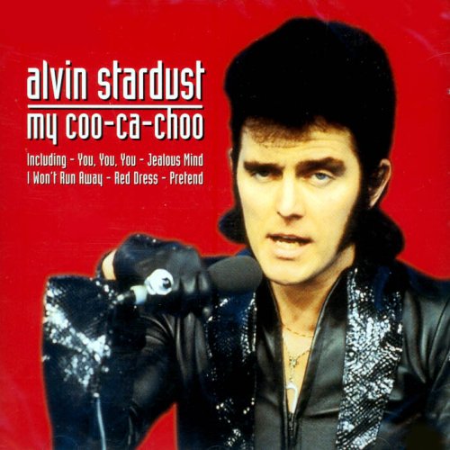 My Coo Ca Choo: Alvin Stardust: Amazon.fr: Musique