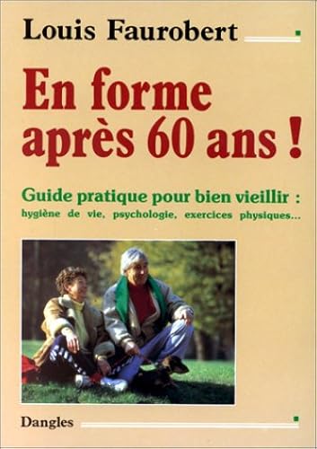 Download En forme après 60 ans : Guide pour bien viellir PDF