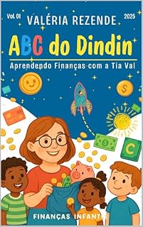 Livro ABC DO DINDIN: Aprendendo Finanças com a Tia Val