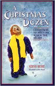 A Christmas Dozen Christmas Stories To Warm The Heart