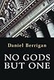 No Gods But One