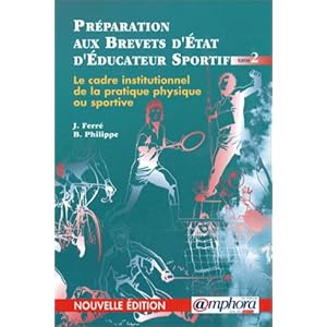 Le cadre institutionnel, socio-économique et juridique des APS, tome 2