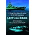 Left for Dead: A Young Man's Search for Justice for the USS Indianapolis