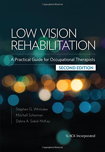 Low Vision Rehabilitation: A Practical Guide for Occupational Therapists