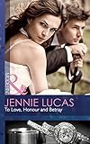 Front cover for the book To Love, Honour and Betray by Jennie Lucas