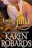 Front cover for the book Loving Julia by Karen Robards