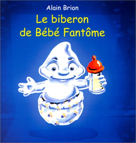 Le  biberon de Bébé Fantôme