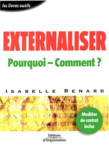 Externaliser, pourquoi, comment ?