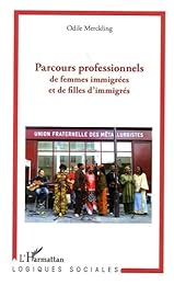 Parcours professionnels de femmes immigrées et de filles d'immigrés