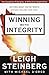 Winning with Integrity: Getting What You're Worth Without Selling Your Soul - Book by Leigh Steinberg