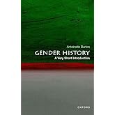 Gender History: A Very Short Introduction (Very Short Introductions)