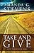 Take and Give: A Novel (Haven Seekers Book 3)