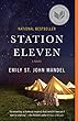 Station Eleven: A novel