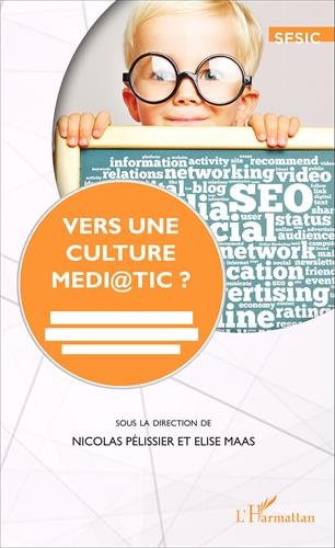 Vers une culture médi@tic ?