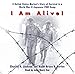 I Am Alive!: A United States Marine's Story of Survival in a World War II Japanese POW Camp by 