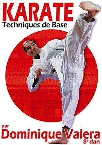 Karaté - Techniques De Base Par Dominique Valera (8ème Dan)