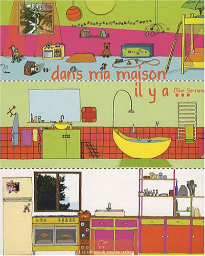 Dans ma maison il y a