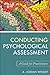 Conducting Psychological Assessment: A Guide for Practitioners
