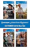 Harlequin American Romance October 2015 Box Set: Her Rodeo Hero\A Cowboy's Christmas Reunion\A Husband in Wyoming\Mistletoe Rodeo