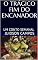 Livro O TRÁGICO FIM DO ENCANADOR : UM CONTO SEMANAL