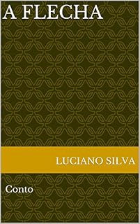 Livro A flecha: Conto