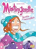Mistinguette, Tome 4 : Monts et merveilles by