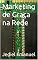 Livro Marketing de Graça na Rede