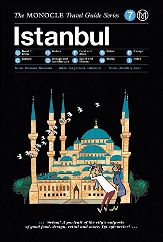 Download Istanbul: The Monocle Travel Guide Series Download Istanbul: The Monocle Travel Guide Series