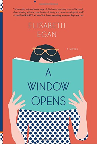 "A Window Opens - A Novel" av Elisabeth Egan