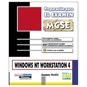 Windows NT Workstation 4 - Preparación para el examen 70-073, en español, in spanish (Preparacion Para el Examen MCSE) (Spanish Edition)