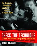 Check the Technique: Liner Notes for Hip-Hop Junkies by Brian Coleman, Questlove