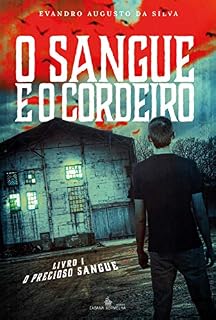 Livro O sangue e o cordeiro: O precioso sangue vol. 1