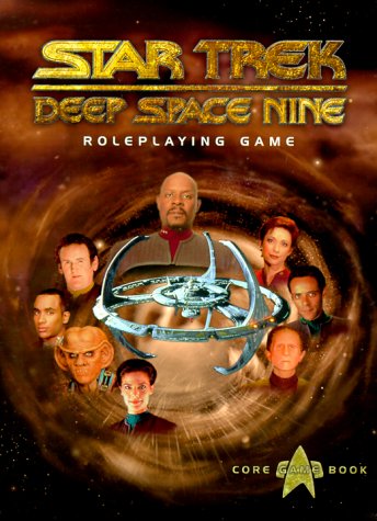 Star Trek Deep Space Nine: Roleplaying Game (Star Trek Deep Space Nine: Role Playing Games)