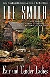 Front cover for the book Fair and Tender Ladies by Lee Smith